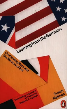 Learning from the Germans - Susan Neiman