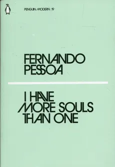 I Have More Souls Than One - Outlet - Fernando Pessoa