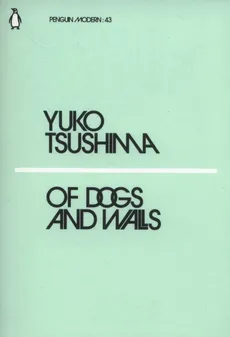 Of Dogs and Walls - Yuko Tsushima