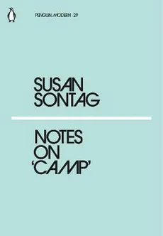 Notes on Camp - Outlet - Susan Sontag