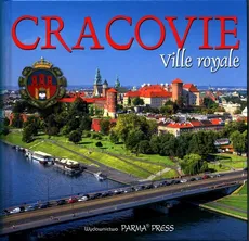 Cracovie ville royale Kraków Królewskie miasto wersja francuska - Grzegorz Rudziński