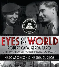 Robert Capa Gerda Taro Eyes of the World - Outlet - Marc Aronson, Marina Budhos