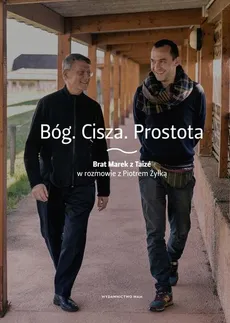 Bóg Cisza Prostota - Outlet - Brat Marek z Taizé, Piotr Żyłka
