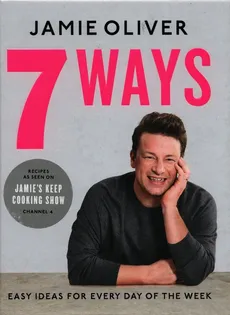 7 Ways Easy Ideas for Every Day of the Week - Outlet - Jamie Oliver