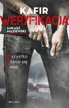 Weryfikacja - Kafir, Łukasz Maziewski