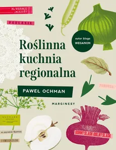 Roślinna kuchnia regionalna - Outlet - Paweł Ochman