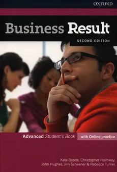 Business Result Advanced Student's Book with Online practice - Kate Baade, Christopher Holloway, John Hughes