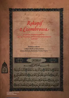 Rękopis z Czombrowa Filomacki przekład Koranu edycja i studium historyczno-filologiczne zabytku