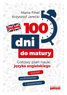 100 dni do matury - Marta Fihel, Krzysztof Jarecki