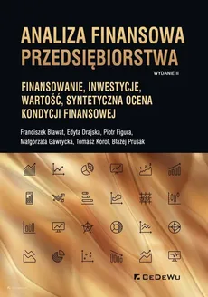 Analiza finansowa przedsiębiorstwa - Franciszek Bławat, Edyta Drajska, Piotr Figura