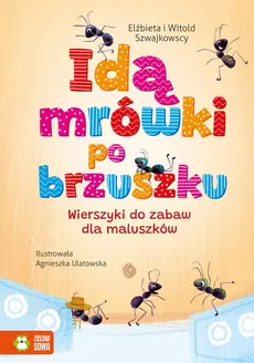 Idą mrówki po brzuszku - Outlet - Elżbieta Szwajkowska, Witold Szwajkowski