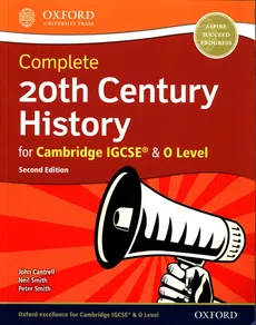 20th Century History for Cambridge IGCSE & 0 Level - John Cantrell, Neil Smith, Peter Smith