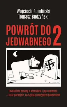Powrót do Jedwabnego 2 - Tomasz Budzyński, Wojciech Sumliński