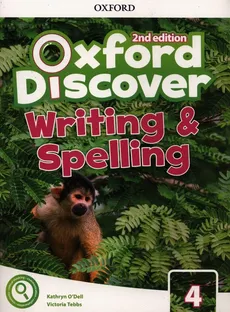 Oxford Discover 4 Writing & Spelling - Kathryn ODell, Victoria Tebbs