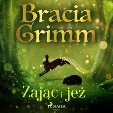 Zając i jeż - Bracia Grimm