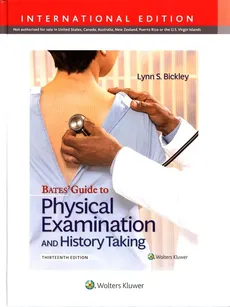 Bates' Guide to Physical Examination and History Taking - Bickley Lynn S.