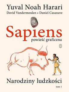 Sapiens Powieść graficzna - Outlet - Yuval Noah Harari, David Vandermeulen