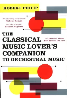 Classical Music Lover's Companion - Robert Philip