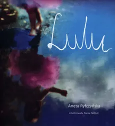 Lulu - Aneta Ryfczyńska