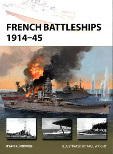 French Battleships 1914-45 New Vanguard 266 - Noppen Ryan K.