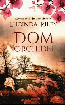 Dom Orchidei - Lucinda Riley