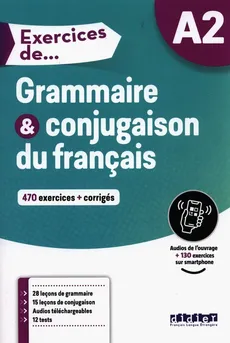 Exercices de Grammaire & conjugaison du francais A2 - Ludivine Glaud, Muriel Lannier, Yves Loiseau
