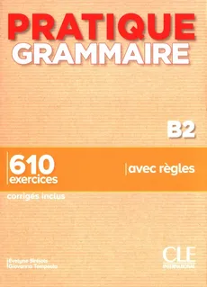 Pratique Grammaire Niveau B2 Livre + Corrigés - Outlet