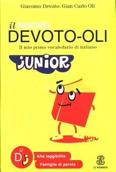 Il nuovo Devoto-Oli junior - Giacomo Devoto, Oli Gian Carlo