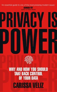 Privacy is Power - Outlet - Carissa Véliz