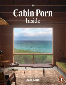 Cabin Porn: Inside - Outlet - Zach Klein