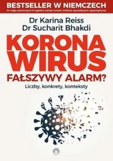Koronawirus fałszywy alarm? - Sucharit Bhakdi, Karina Reiss