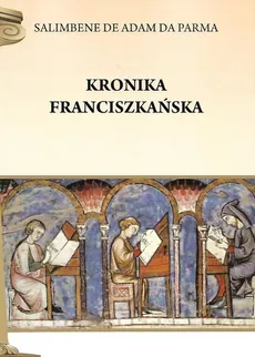Kronika franciszkańska - da Parma Salimbene de Adam