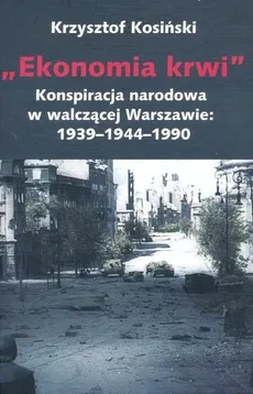Ekonomia krwi - Krzysztof Kosiński