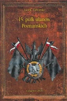 15 Pułk Ułanów Poznańskich - Outlet - Jacek Taborski