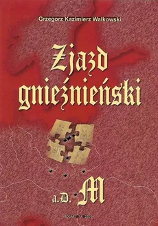 Zjazd gnieźnieński a.D.M - Outlet - Walkowski Grzegorz Kazimierz