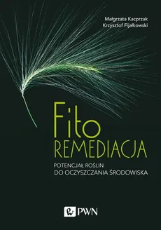 Fitoremediacja - Outlet - Krzysztof Fijałkowski, Małgorzata Kacprzak