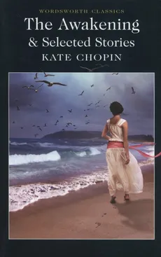 The Awakening & Selected Stories - Outlet - Kate Chopin