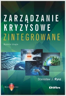 Zarządzanie kryzysowe zintegrowane - Outlet - Rysz Stanisław J.