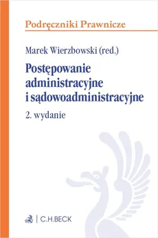 Postępowanie administracyjne i sądowoadministracyjne - Outlet - Marek Wierzbowski
