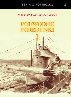 Podwodne pojedynki 1 - Outlet - Sosnowski Miłosz Iwo