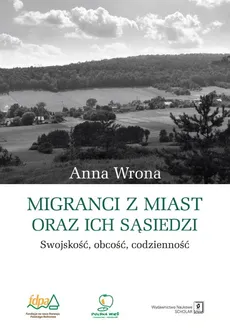 Migranci z miast oraz ich sąsiedzi - Outlet - Anna Wrona