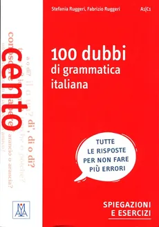 100 dubbi di grammatica italiana - Fabrizio Rugerri, Stefania Ruggeri