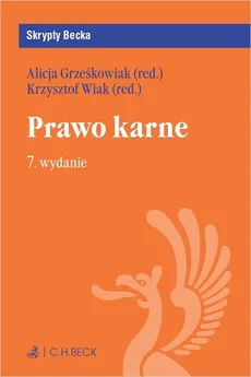 Prawo karne Skrypty - Alicja Grześkowiak, Krzysztof Wiak