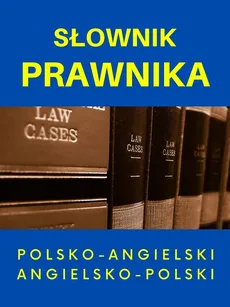 Słownik prawnika polsko-angielski angielsko-polski - Outlet - Jacek Gordon
