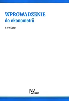 Wprowadzenie do ekonometrii - Outlet - Gary Koop