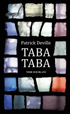 Taba-Taba - Outlet - Patrick Deville