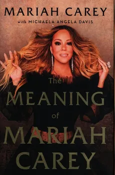 The Meaning of Mariah Carey - Outlet - Mariah Carey