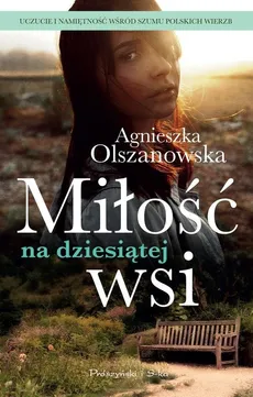Miłość na dziesiątej wsi - Outlet - Agnieszka Olszanowska