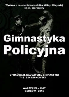 Gimnastyka Policyjna - Stanisław Szczepkowski