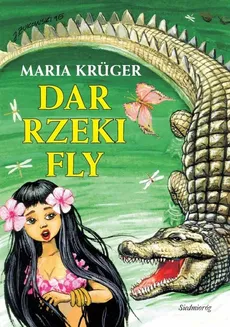 Dar rzeki Fly - Outlet - Maria Kruger